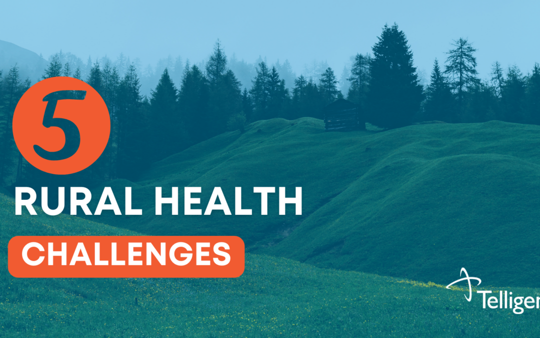 Five Challenges For Rural Healthcare Providers