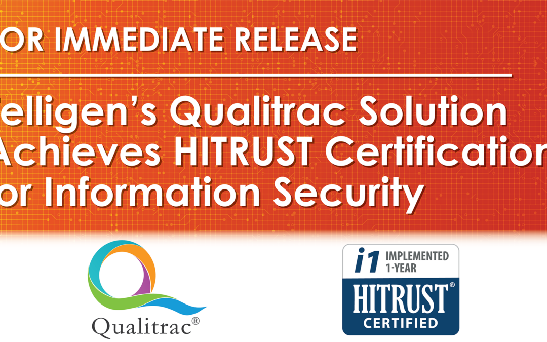 Telligen’s Qualitrac Solution Achieves HITRUST Certification for Information Security