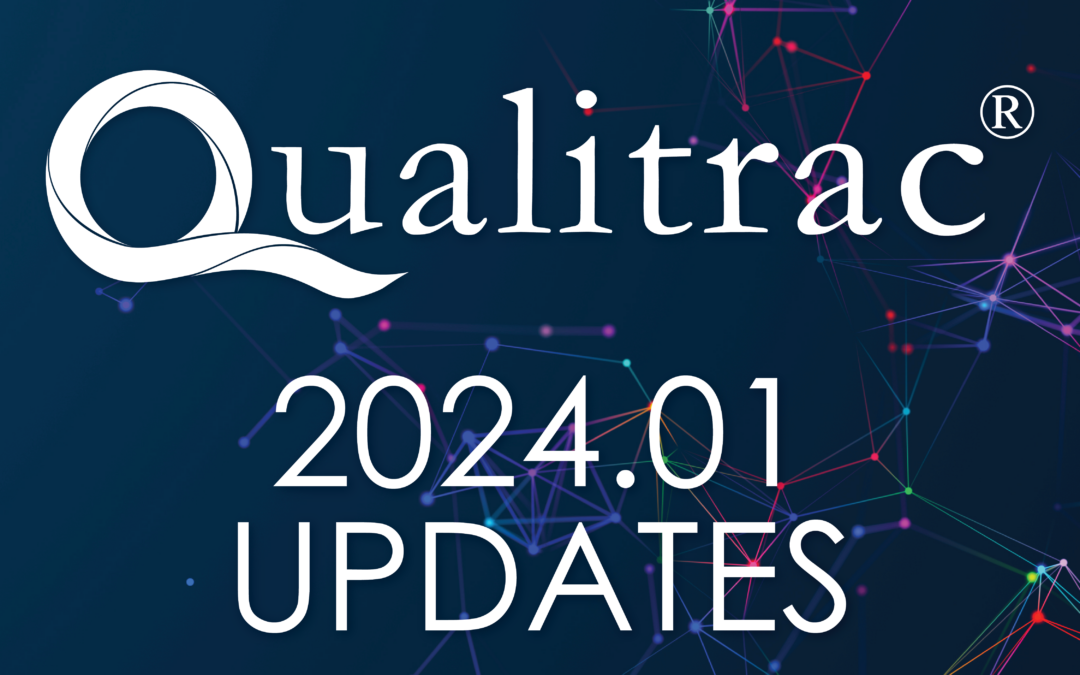 Qualitrac 2024.01 Release – Updates and Enhancements