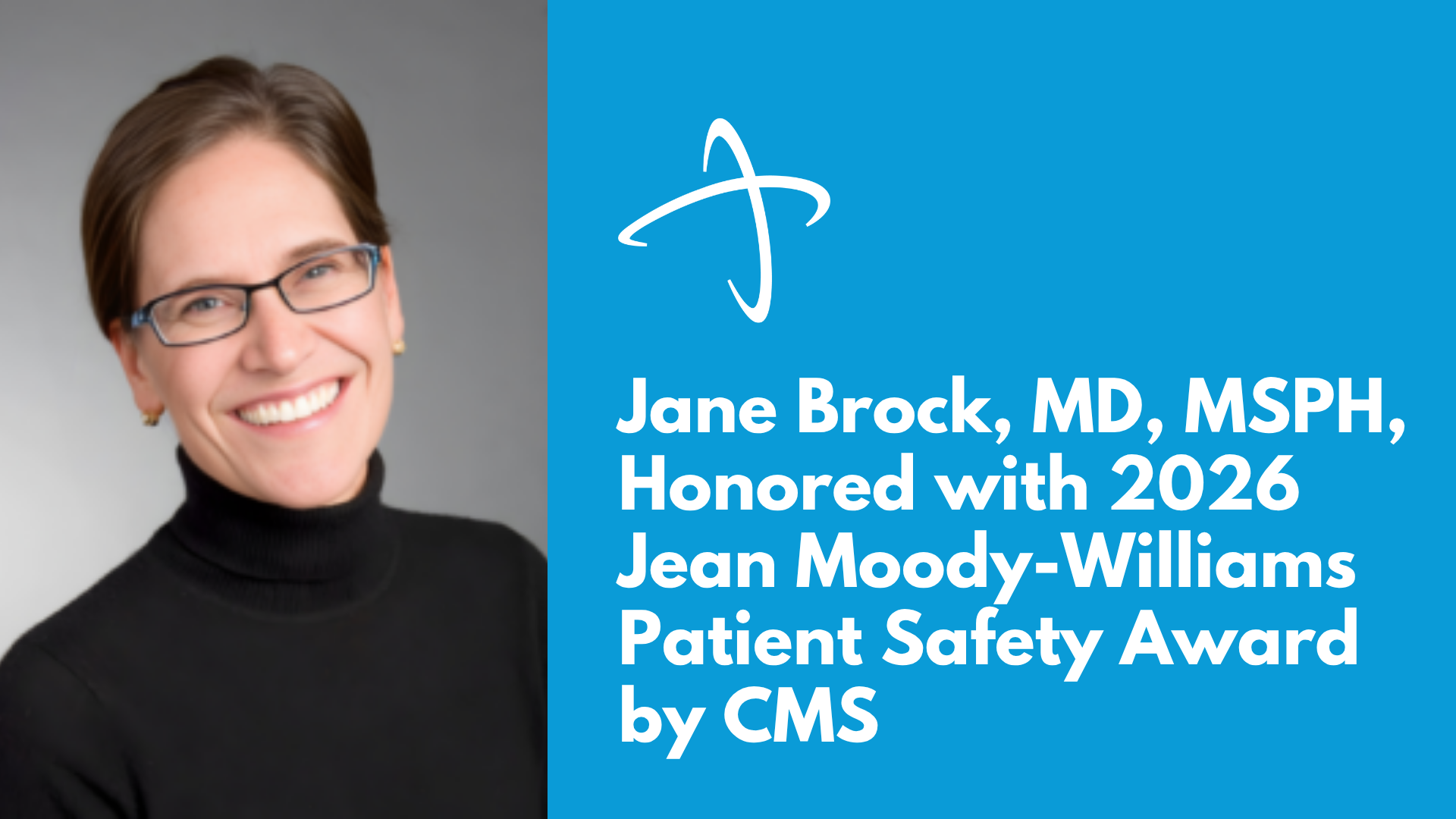 Jane Brock, MD, MSPH, Honored with 2026 Jean Moody-Williams Patient Safety Award by CMS