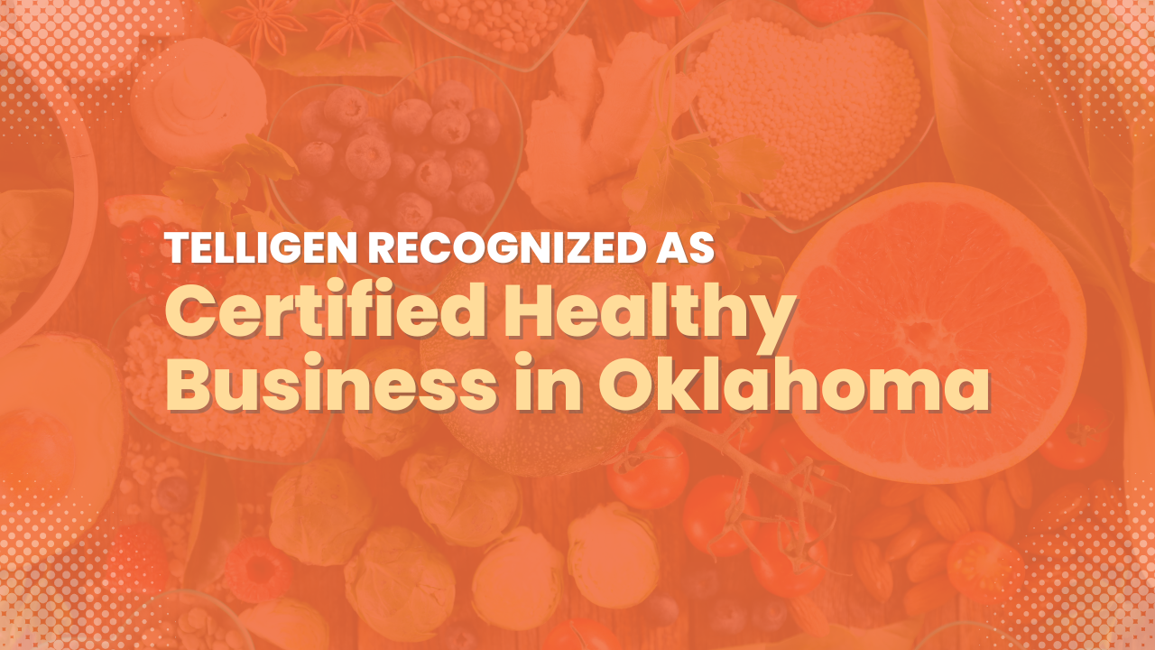 Telligen Earns Certified Healthy Business in Oklahoma